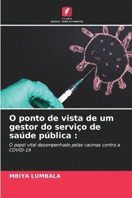 O ponto de vista de um gestor do servio de sade pblica 1