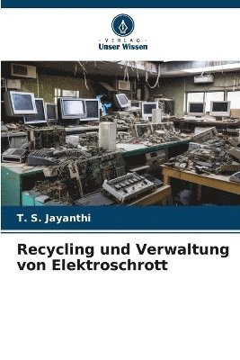 Recycling und Verwaltung von Elektroschrott 1