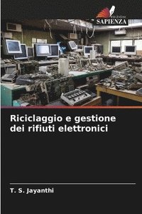 bokomslag Riciclaggio e gestione dei rifiuti elettronici