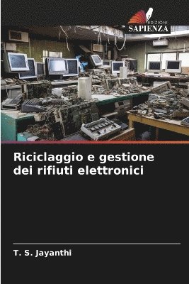 Riciclaggio e gestione dei rifiuti elettronici 1