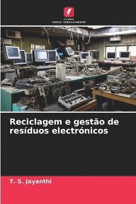 Reciclagem e gesto de resduos electrnicos 1