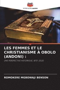 bokomslag Les Femmes Et Le Christianisme À Obolo (Andoni)