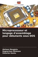 bokomslag Microprocesseur et langage d'assemblage pour dbutants sous DOS