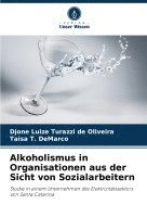 bokomslag Alkoholismus in Organisationen aus der Sicht von Sozialarbeitern