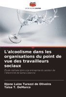 L'alcoolisme dans les organisations du point de vue des travailleurs sociaux 1