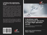 bokomslag L'alcolismo nelle organizzazioni dal punto di vista degli operatori sociali