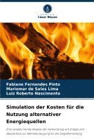 bokomslag Simulation der Kosten fr die Nutzung alternativer Energiequellen