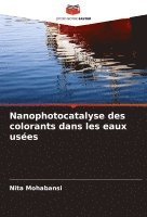 Nanophotocatalyse des colorants dans les eaux uses 1