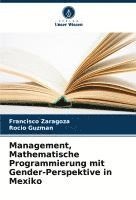 bokomslag Management, Mathematische Programmierung mit Gender-Perspektive in Mexiko