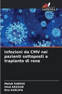 bokomslag Infezioni da CMV nei pazienti sottoposti a trapianto di rene