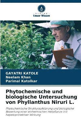 bokomslag Phytochemische und biologische Untersuchung von Phyllanthus Niruri L.