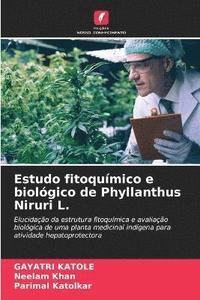 bokomslag Estudo fitoqumico e biolgico de Phyllanthus Niruri L.