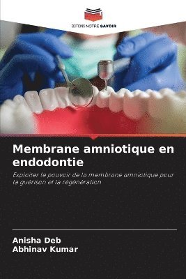 bokomslag Membrane amniotique en endodontie