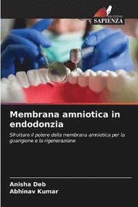 bokomslag Membrana amniotica in endodonzia