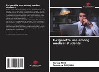 bokomslag E-cigarette use among medical students