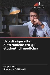 bokomslag Uso di sigarette elettroniche tra gli studenti di medicina