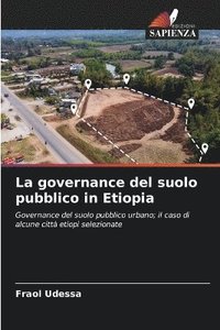 bokomslag La governance del suolo pubblico in Etiopia