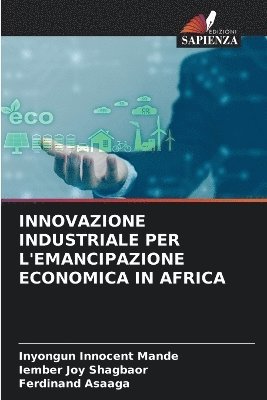 Innovazione Industriale Per l'Emancipazione Economica in Africa 1