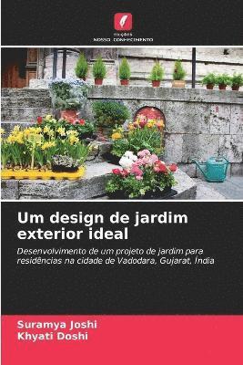 bokomslag Um design de jardim exterior ideal