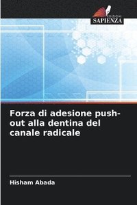 bokomslag Forza di adesione push-out alla dentina del canale radicale