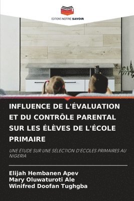 Influence de l'valuation Et Du Contrle Parental Sur Les lves de l'cole Primaire 1