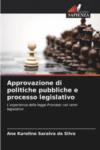 bokomslag Approvazione di politiche pubbliche e processo legislativo