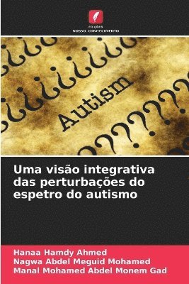 bokomslag Uma viso integrativa das perturbaes do espetro do autismo