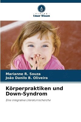 bokomslag Krperpraktiken und Down-Syndrom