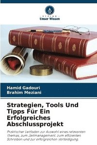 bokomslag Strategien, Tools Und Tipps Fr Ein Erfolgreiches Abschlussprojekt