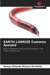 bokomslag EARTH LOBRIZE Common Annelid