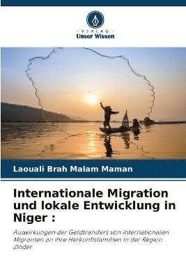 bokomslag Internationale Migration und lokale Entwicklung in Niger