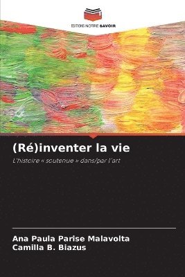 bokomslag (R)inventer la vie