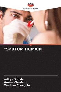 bokomslag &quot;Sputum Humain