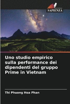 bokomslag Uno studio empirico sulla performance dei dipendenti del gruppo Prime in Vietnam