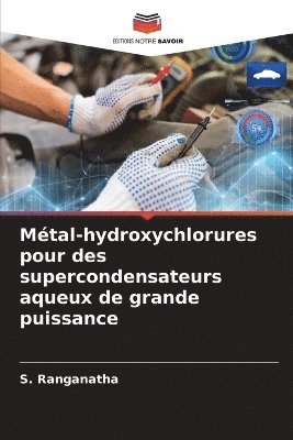 Mtal-hydroxychlorures pour des supercondensateurs aqueux de grande puissance 1