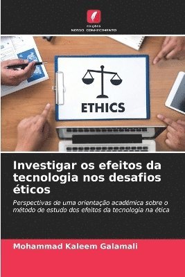 bokomslag Investigar os efeitos da tecnologia nos desafios éticos