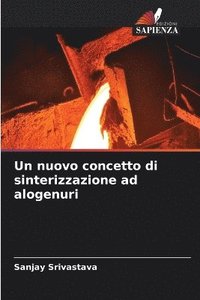 bokomslag Un nuovo concetto di sinterizzazione ad alogenuri