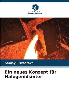 neues Konzept für Halogenidsinter