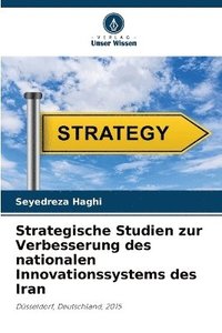 bokomslag Strategische Studien zur Verbesserung des nationalen Innovationssystems des Iran