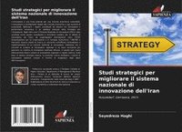 bokomslag Studi strategici per migliorare il sistema nazionale di innovazione dell'Iran