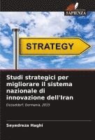 bokomslag Studi strategici per migliorare il sistema nazionale di innovazione dell'Iran