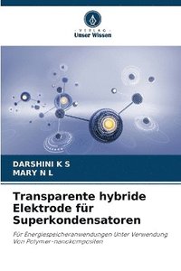 bokomslag Transparente hybride Elektrode fr Superkondensatoren