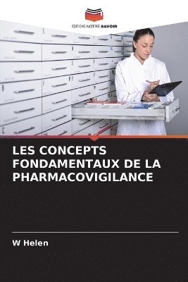 Les Concepts Fondamentaux de la Pharmacovigilance 1