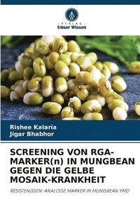 bokomslag SCREENING VON RGA-MARKER(n) IN MUNGBEAN GEGEN DIE GELBE MOSAIK-KRANKHEIT