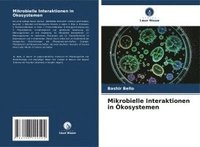 bokomslag Mikrobielle Interaktionen in kosystemen