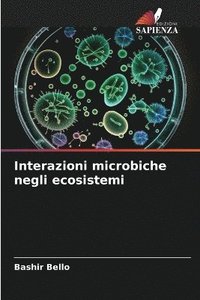 bokomslag Interazioni microbiche negli ecosistemi