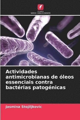 Actividades antimicrobianas de óleos essenciais contra bactérias patogénicas