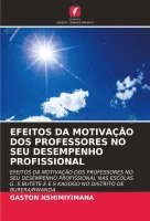 Efeitos Da Motivao DOS Professores No Seu Desempenho Profissional 1