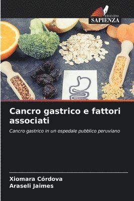 Cancro gastrico e fattori associati 1