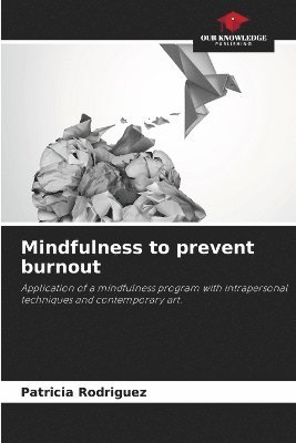 Mindfulness to prevent burnout 1